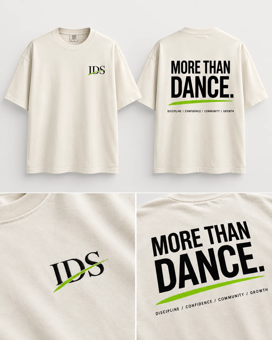 Cream IDS More Than Dance apparel mockup showing the front, back, and design details